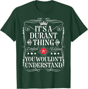 Durant Name Its A Durant Thing You Wouldn't Understand T-Shirt - T-Shirt | Forest