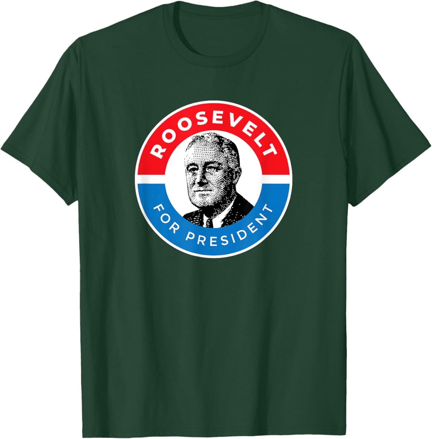 President Franklin D Roosevelt FDR T-Shirt - T-Shirt | Forest