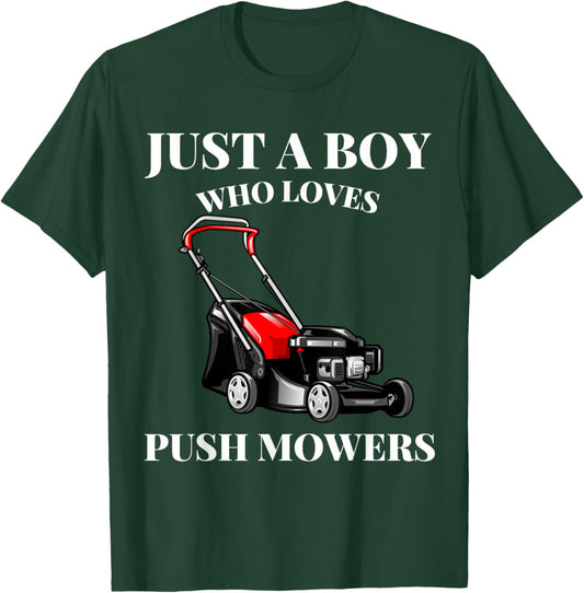 Just A Boy Who Loves Push Mowers Lawn Rotary Mower T-Shirt - T-Shirt | Forest