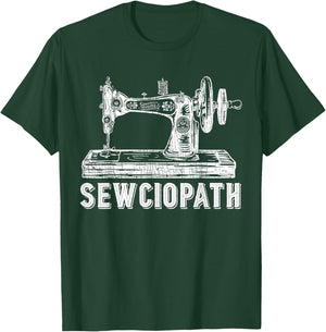 Funny Sewing Quilting Sewciopath Women T-Shirt - T-Shirt | Forest