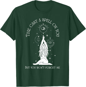 Time Cast A Spell On You But You Won't Forget Me T-Shirt - T-Shirt | Forest