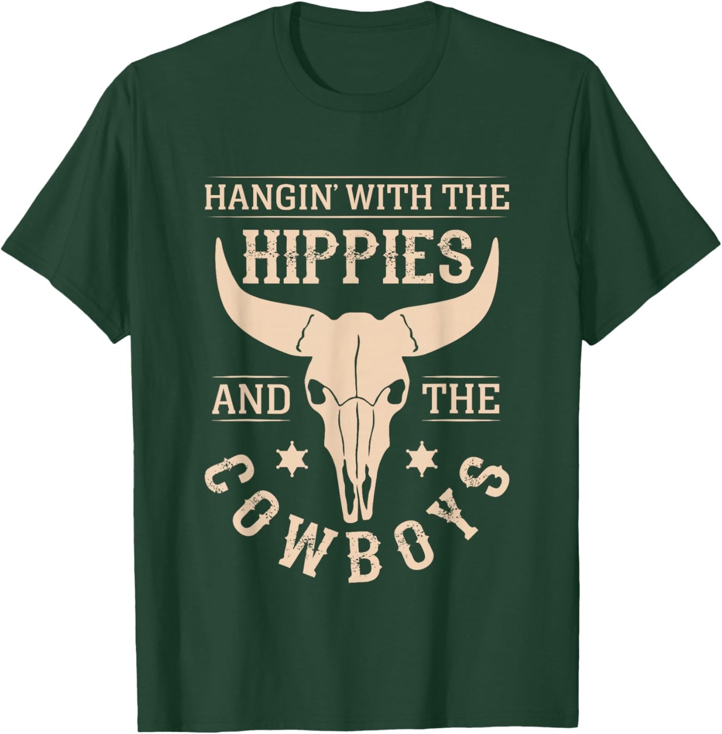 Hangin' With The Hippies And The Cowboys Cowboy T-Shirt - T-Shirt | Forest