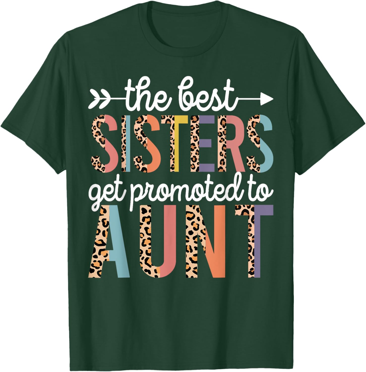 The Best Sisters Get Promoted To Aunt for first time auntie T-Shirt - T-Shirt | Forest