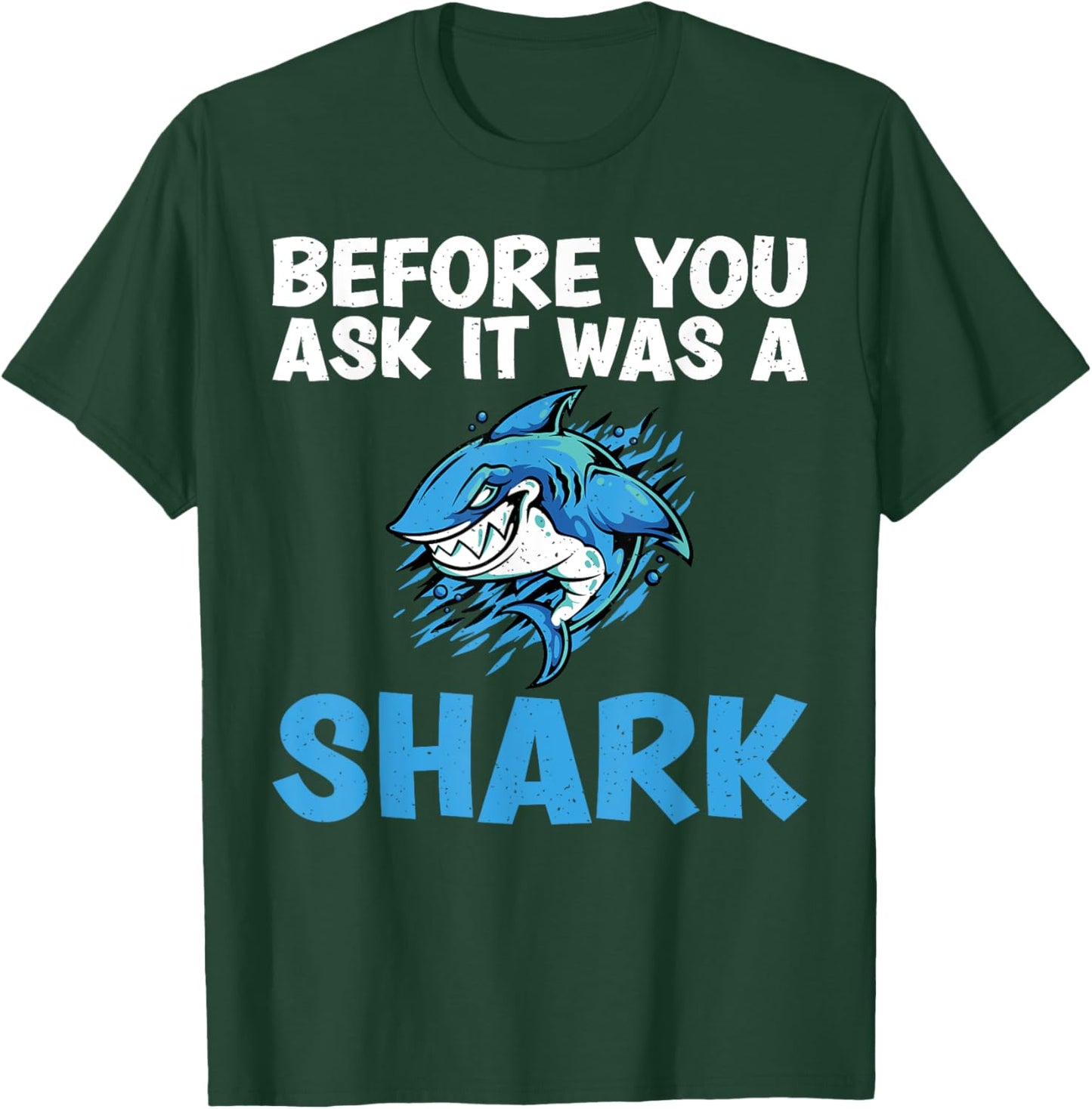 Before you ask it was a Shark funny Amputee T-Shirt - T-Shirt | Forest
