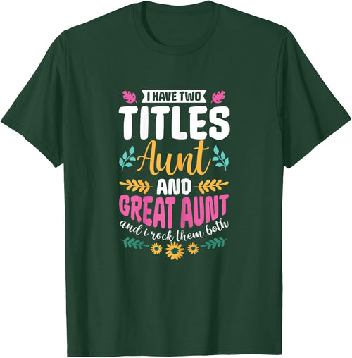 I have two titles Aunt and Great-Aunt and I rock them both