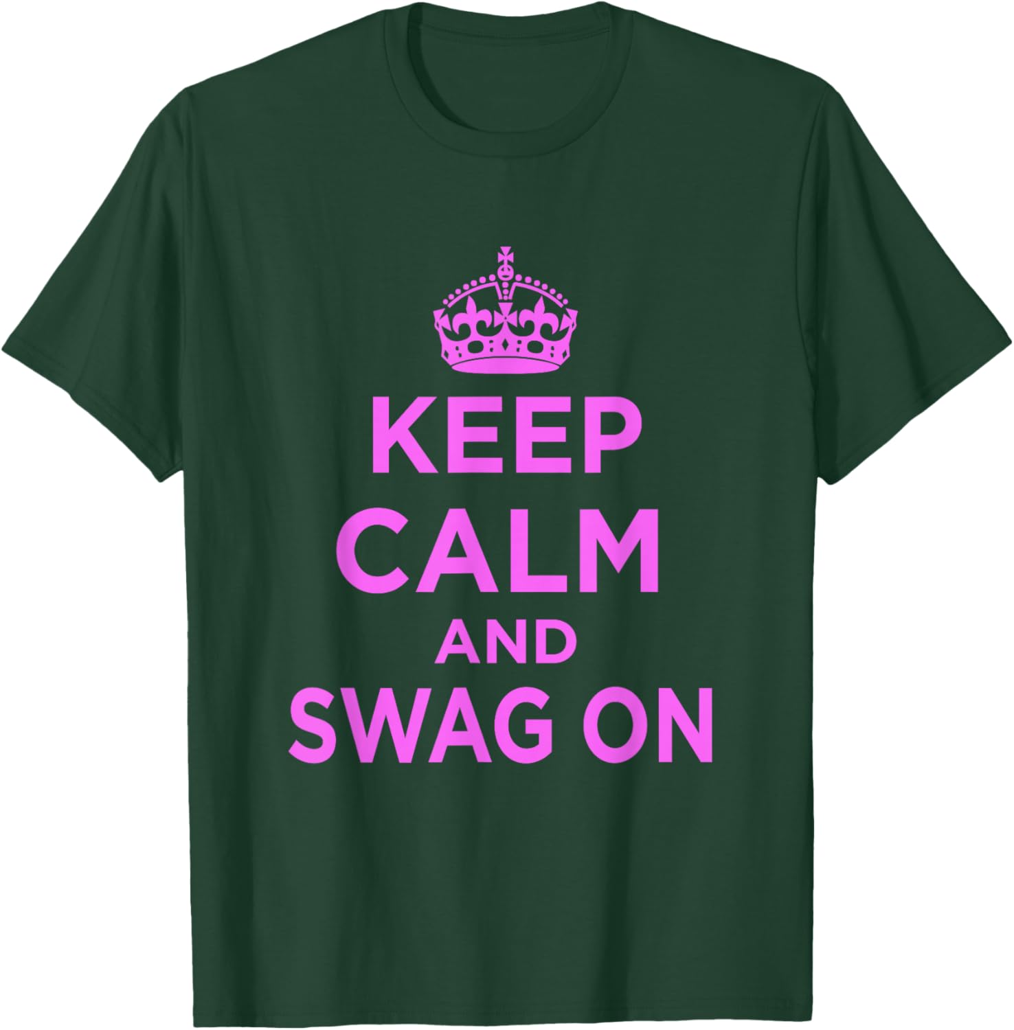 Keep Calm and Swag On Pink T-Shirt - T-Shirt | Forest