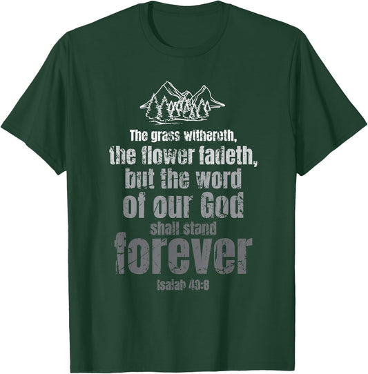 Christian Bible Verse Gift - Quote Word of God Isaiah 40 8 T-Shirt - T-Shirt | Forest