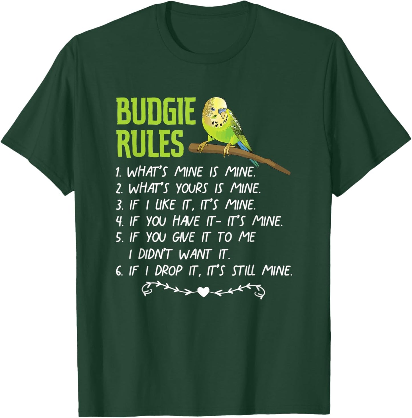 Funny Budgie Rules Cute Parakeet Pet Bird Keeping T-Shirt - T-Shirt | Forest