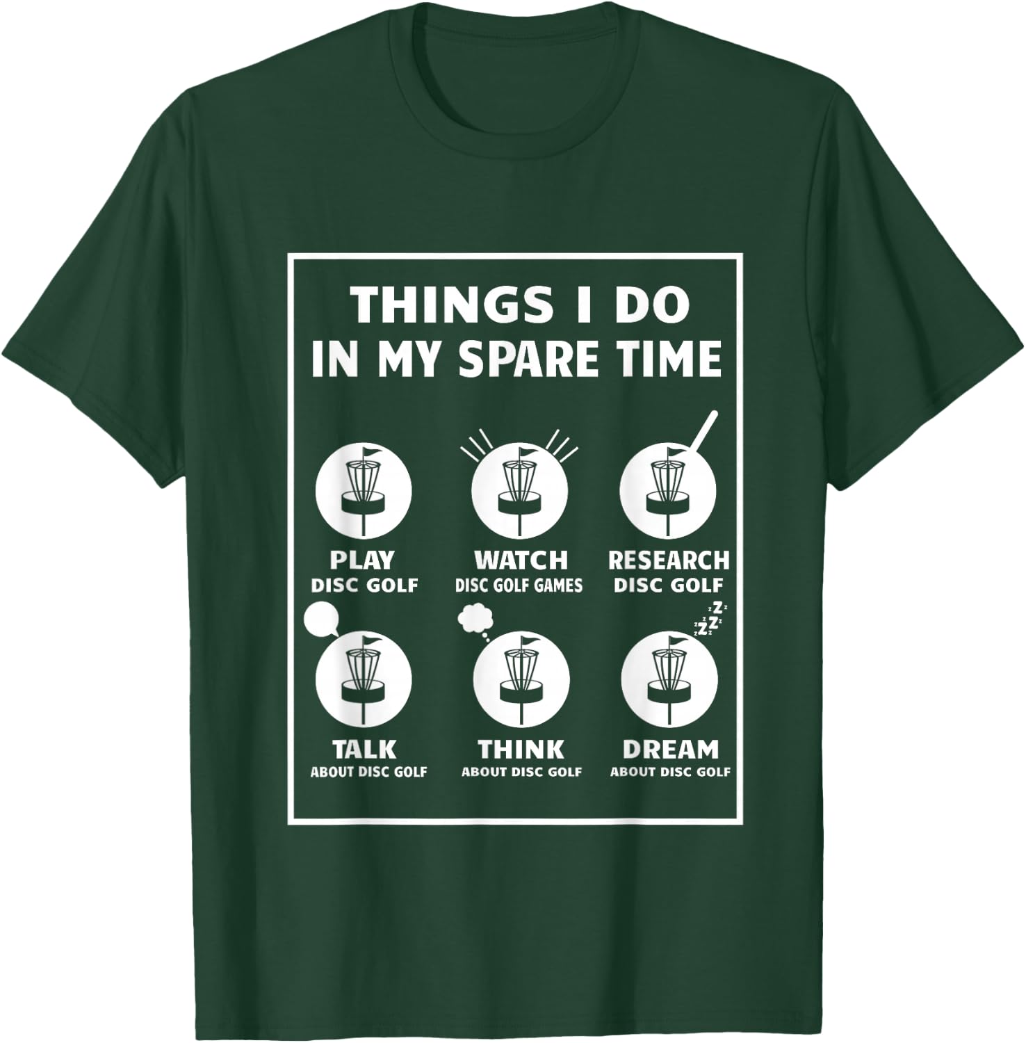 Things I Do In My Spare Time Disc Golf Accessories T-Shirt - T-Shirt | Forest