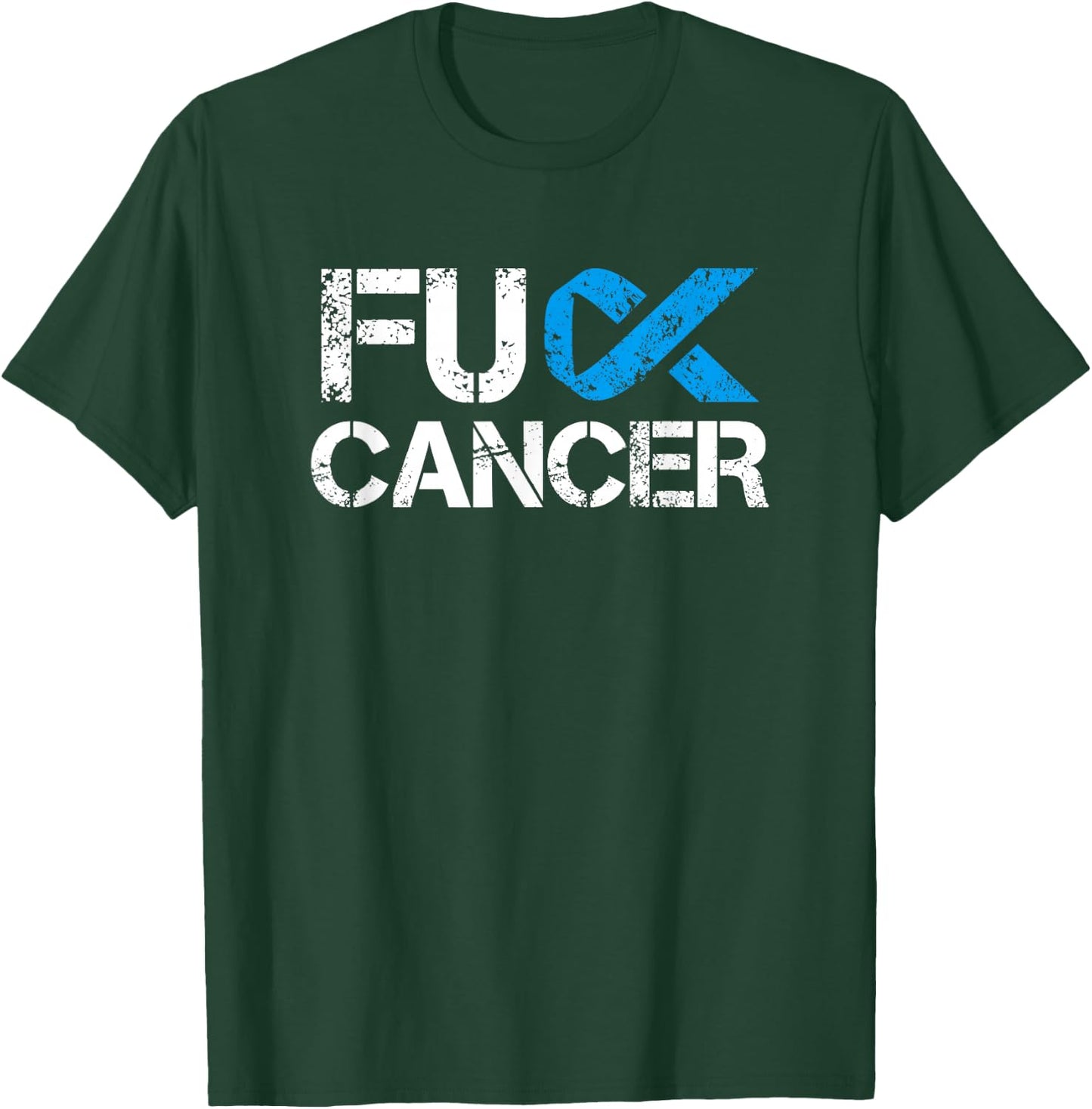 Fuck Cancer, Prostate Cancer Support Shirt T-Shirt - T-Shirt | Forest