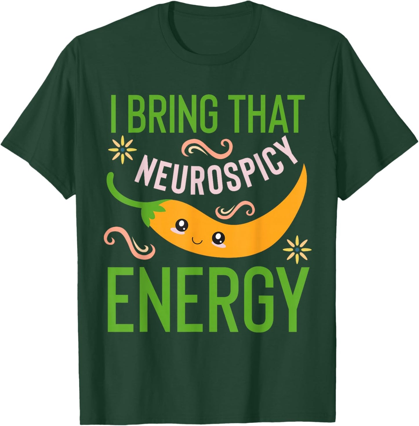 Neurospicy Energy Shirt Toddler Neurodivergent Neurodiverse T-Shirt - T-Shirt | Forest