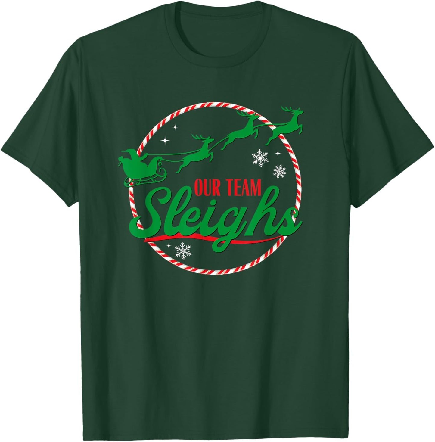 Our Team Sleighs Christmas T-Shirt - T-Shirt | Forest