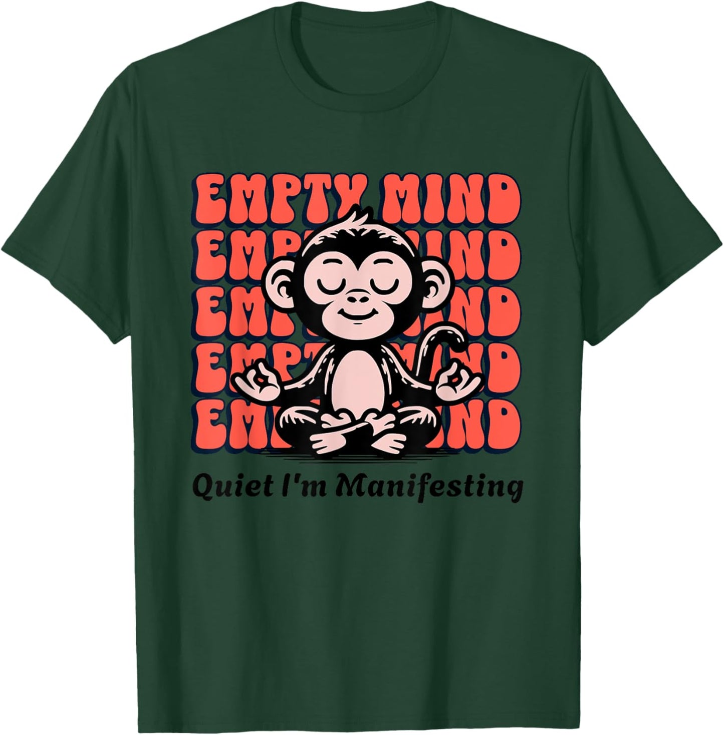 Live It Designs Funny Manifesting Monkey, Beginner Yoga Meditation Chimp T-Shirt - T-Shirt | Forest