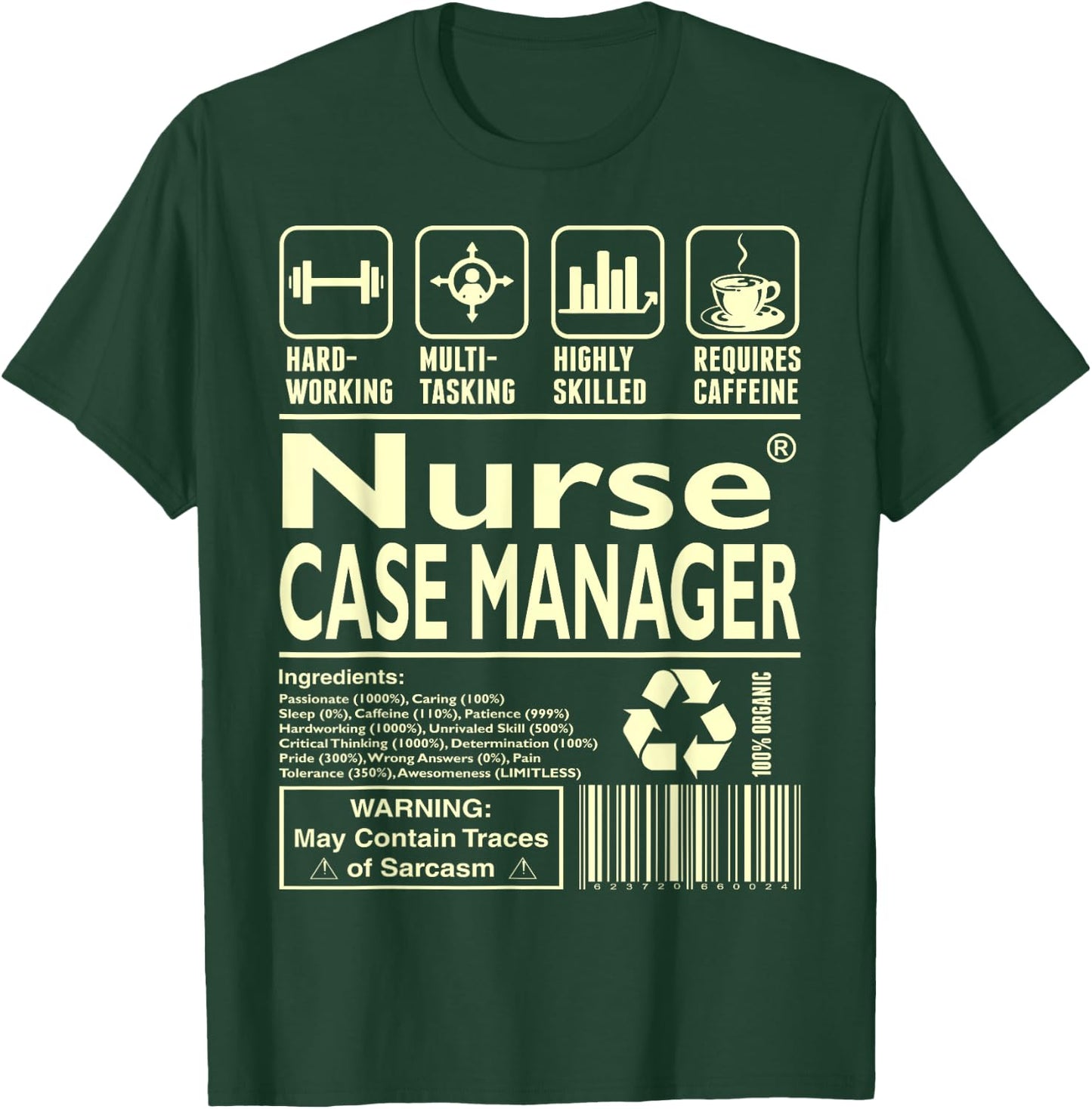 Hardworking Multitasking Nurse Case Manager T-Shirt - T-Shirt | Forest