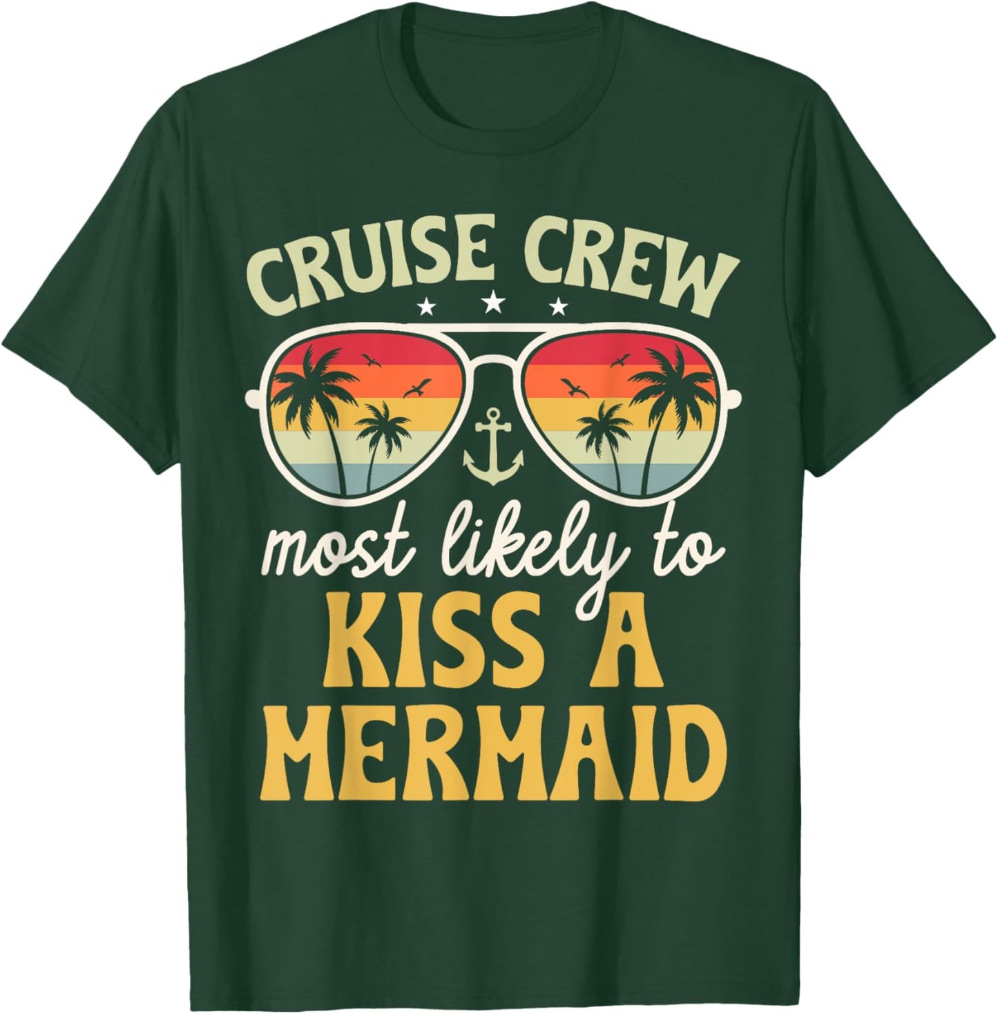 Most Likely To Kiss A Mermaid Matching Family Cruise 2025 T-Shirt - T-Shirt | Forest