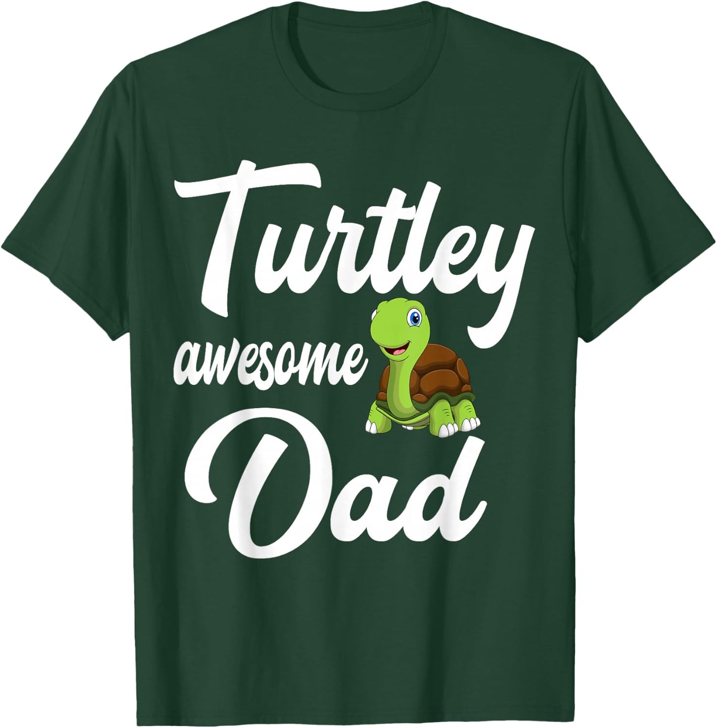 Cute Turtley Awesome Dad Turtle Lover Gift T-Shirt - T-Shirt | Forest