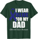 I Wear Blue For My Dad Colorectal Cancer Awareness T-Shirt - T-Shirt | Forest