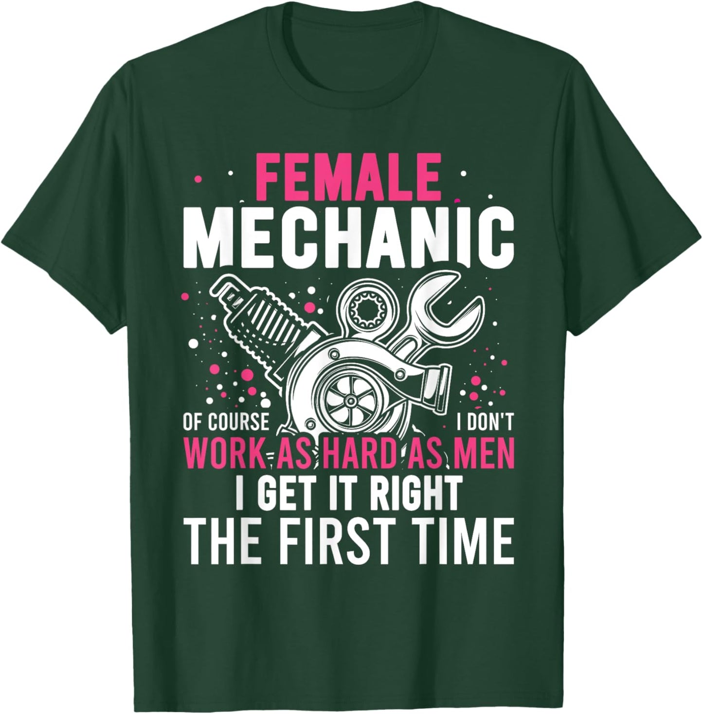 Female Diesel Mechanic Female Mechanic T-Shirt - T-Shirt | Forest