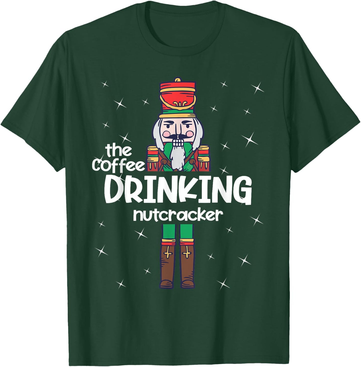 Coffee Nutcracker Family Matching Funny Pajama T-Shirt - T-Shirt | Forest