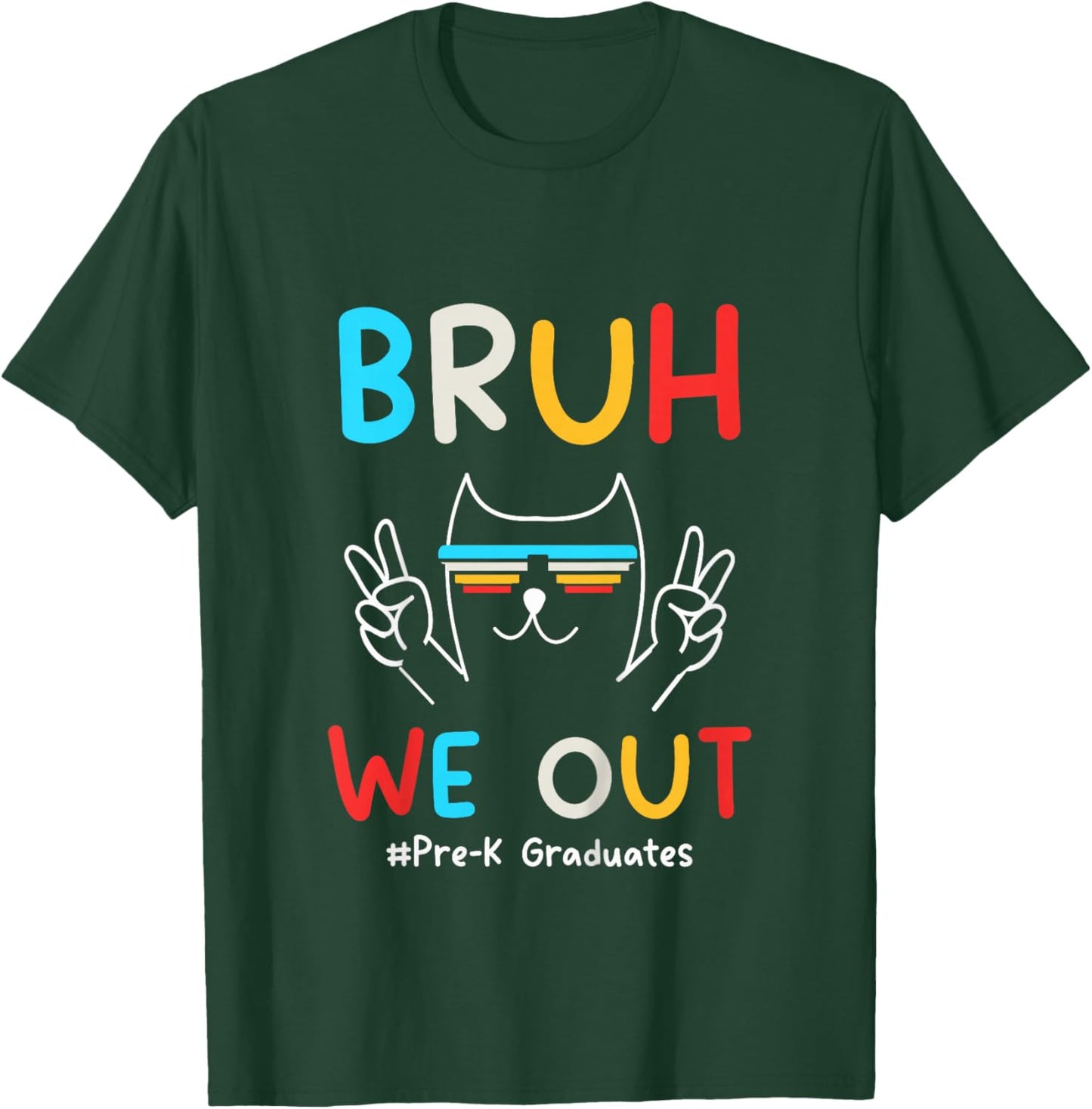 Bruh We Out Pre-K Grad 2026 Preschool Graduation 2026 T-Shirt - T-Shirt | Forest