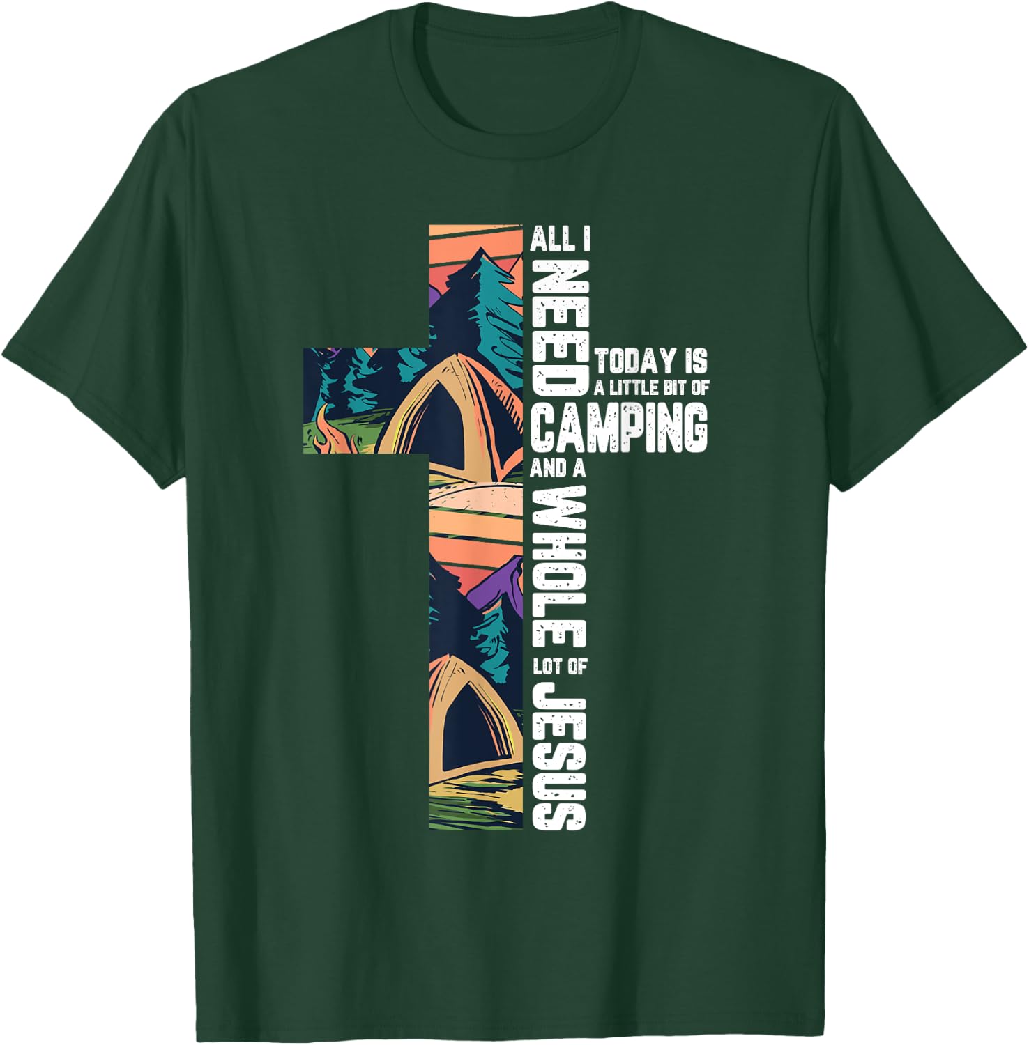 Camping Outdoor Cross Jesus Christian Quote Camper Gifts T-Shirt - T-Shirt | Forest