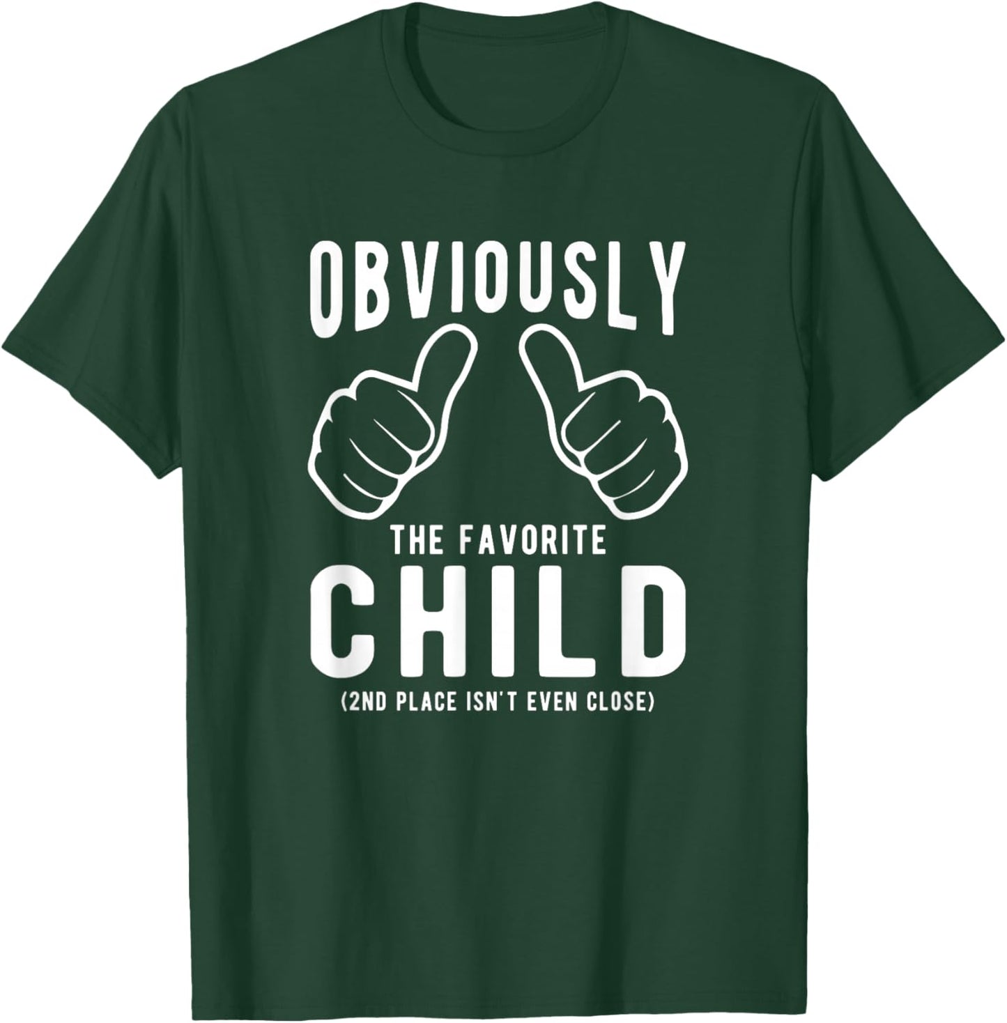 Funny Sibling Rivalry Obviously Dads Moms Favorite Child T-Shirt - T-Shirt | Forest