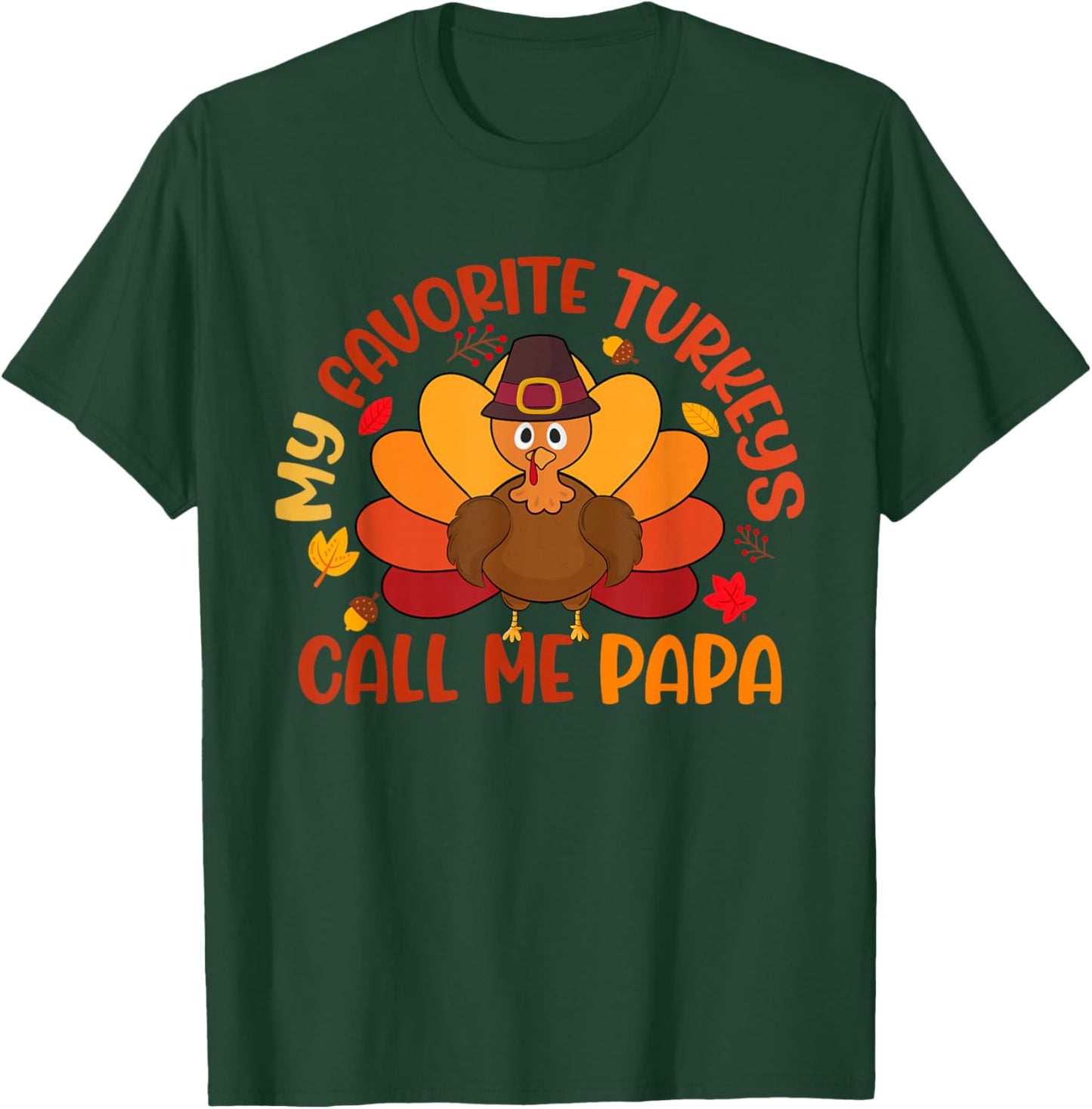 My Favorite Turkeys Calls Me Papa Matching Thanksgiving T-Shirt - T-Shirt | Forest