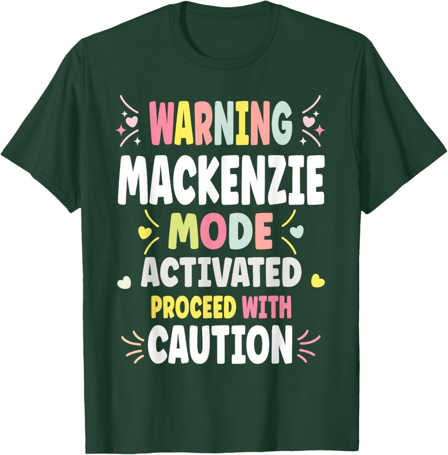MACKENZIE Personalized Women's Gift Custom MACKENZIE T-Shirt - T-Shirt | Forest