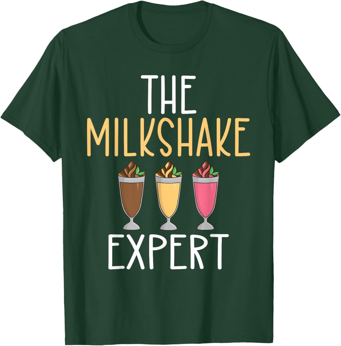 The Milkshake Expert Milkshake T-Shirt - T-Shirt | Forest