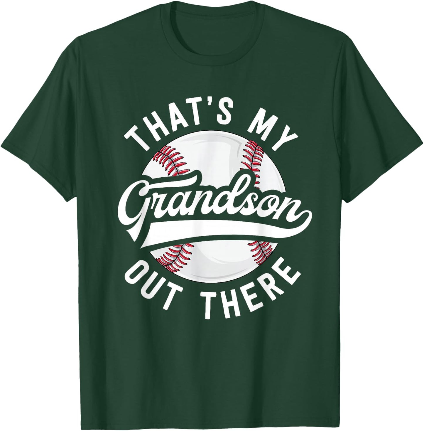 Baseball Grandpa Shirt Gift That's My Grandson Out There T-Shirt - T-Shirt | Forest