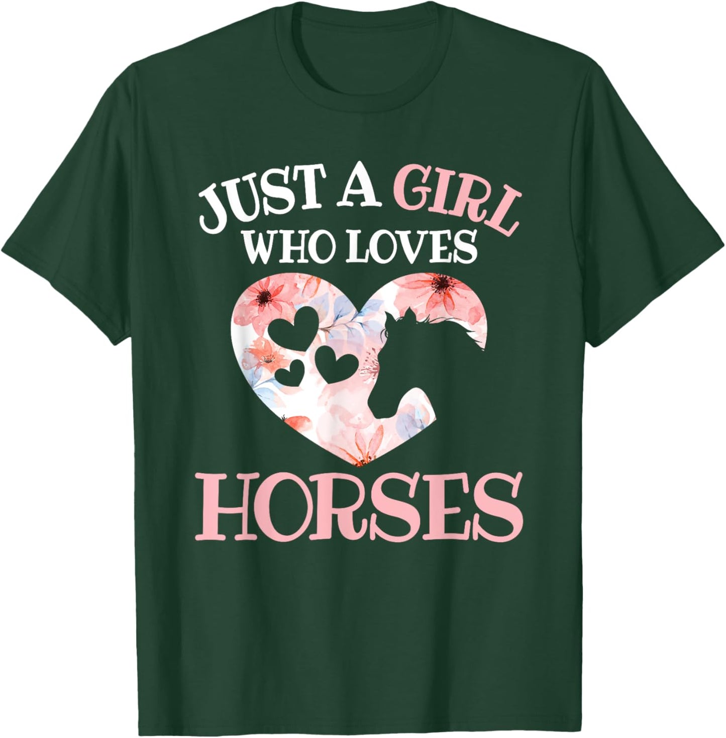 Just A Girl Who Loves Horses Horse Lover Horseback Riding T-Shirt - T-Shirt | Forest