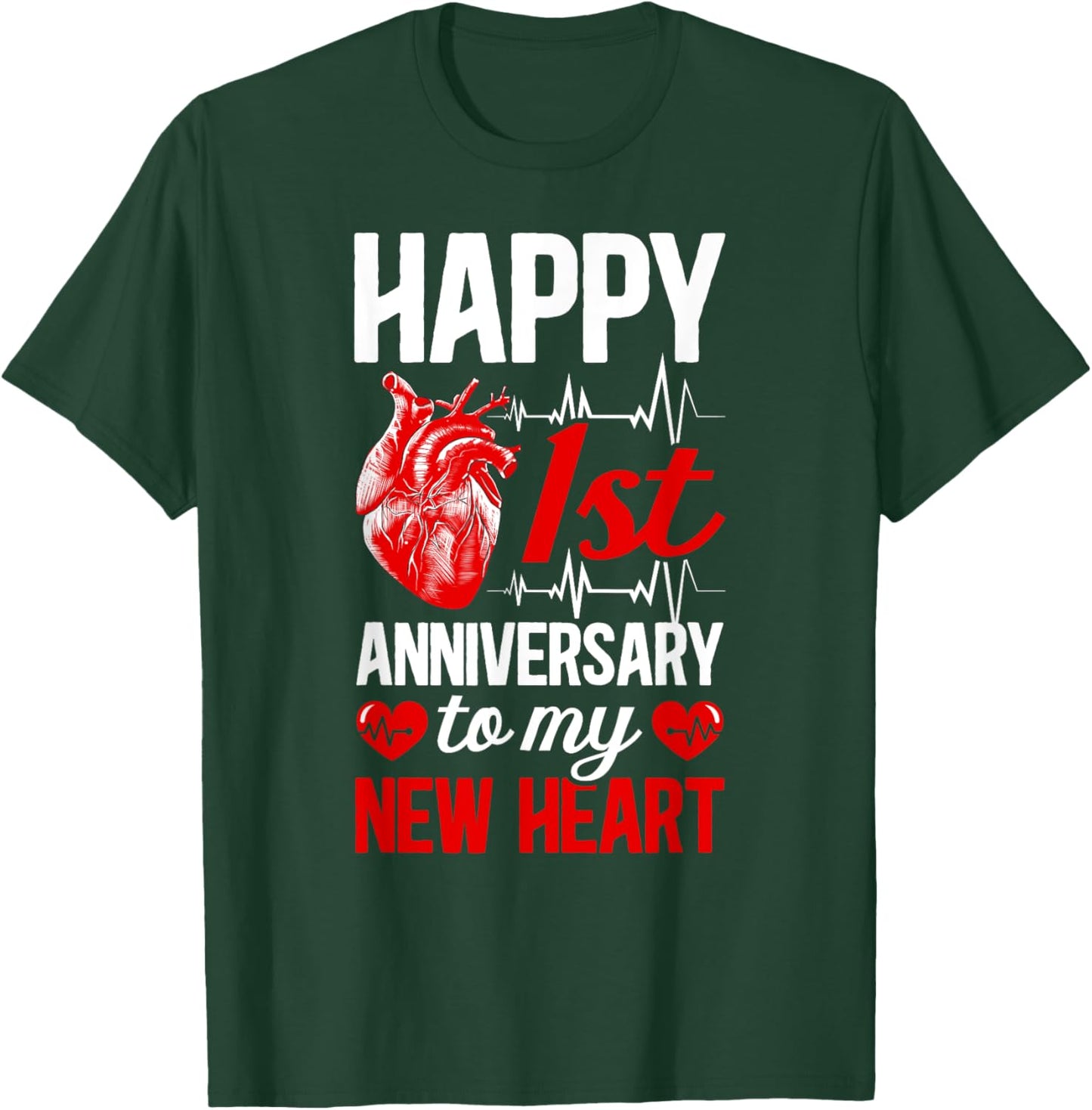Happy 1 Year Heart Transplant Anniversary Heart Recipient T-Shirt - T-Shirt | Forest
