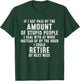 If I Got Paid By The Amount Of Stupid People I Deal At Work T-Shirt - T-Shirt | Forest