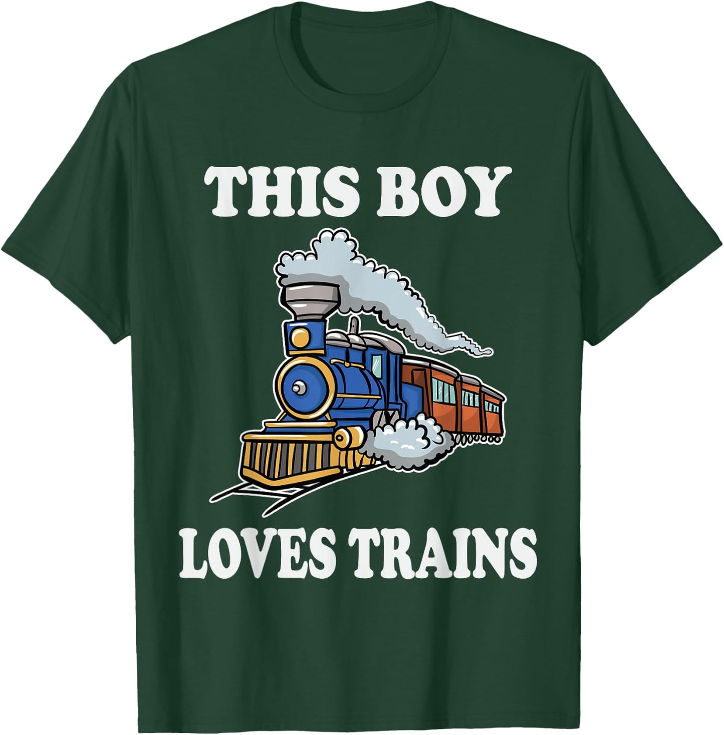 This Boy Loves Trains Gift Train Wagon Lover Gifts Small T-Shirt - T-Shirt | Forest