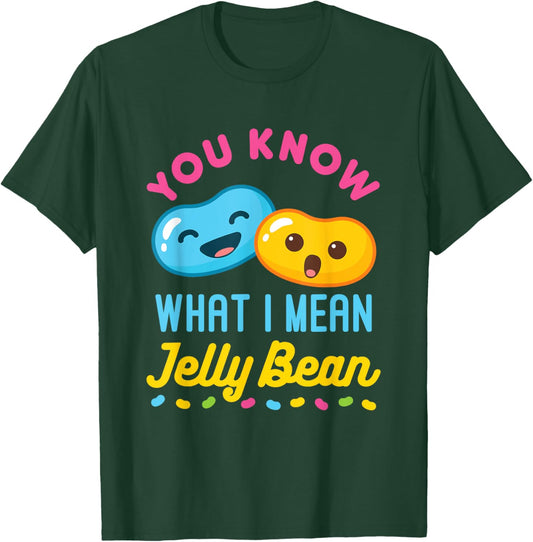 You Know What I Mean Jelly Bean Cute Sweets Lover Kawaii T-Shirt - T-Shirt | Forest