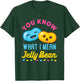 You Know What I Mean Jelly Bean Cute Sweets Lover Kawaii T-Shirt - T-Shirt | Forest