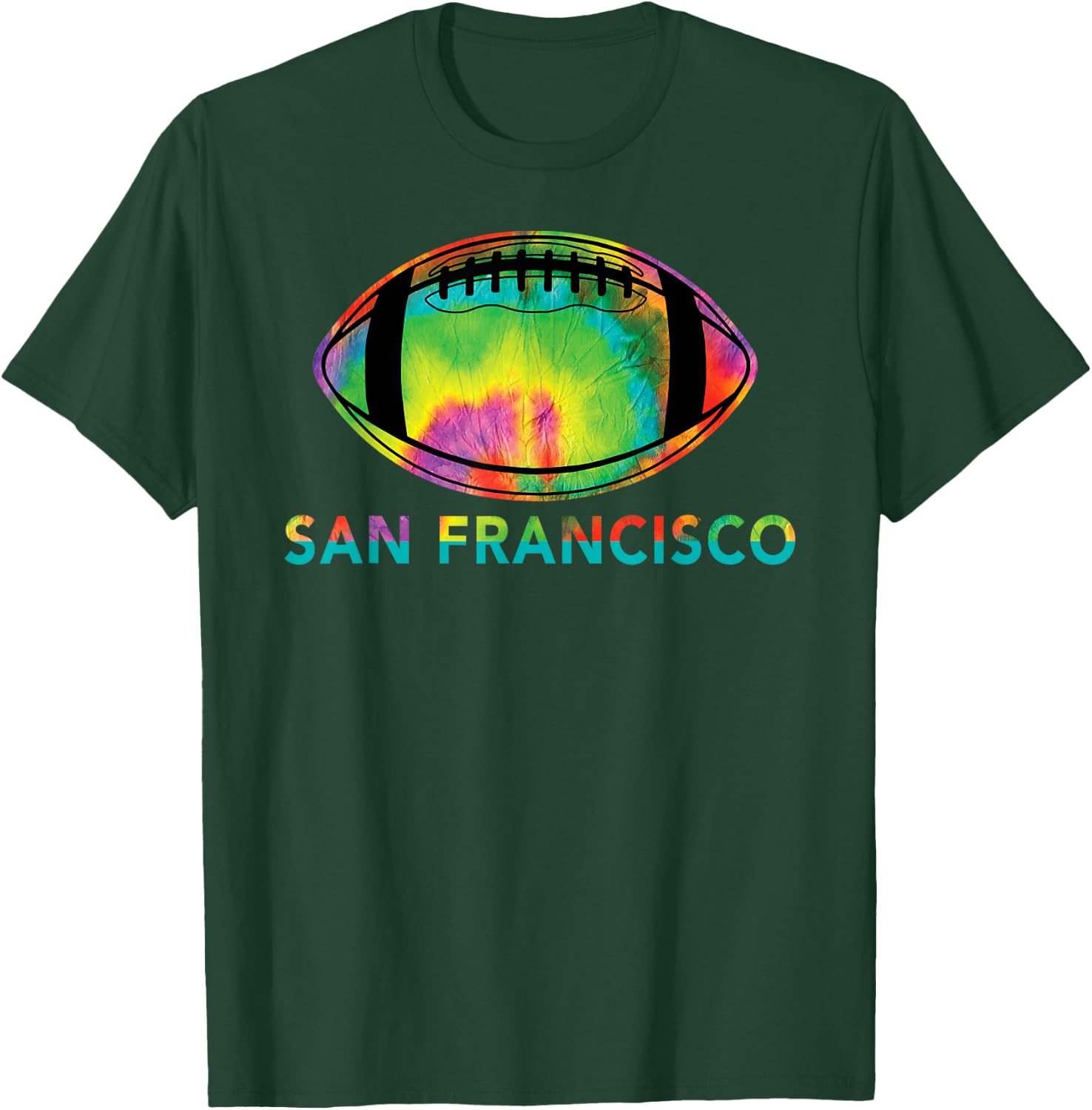 Tie Dye Cool Football Design Apparel San Francisco T-Shirt - T-Shirt | Forest