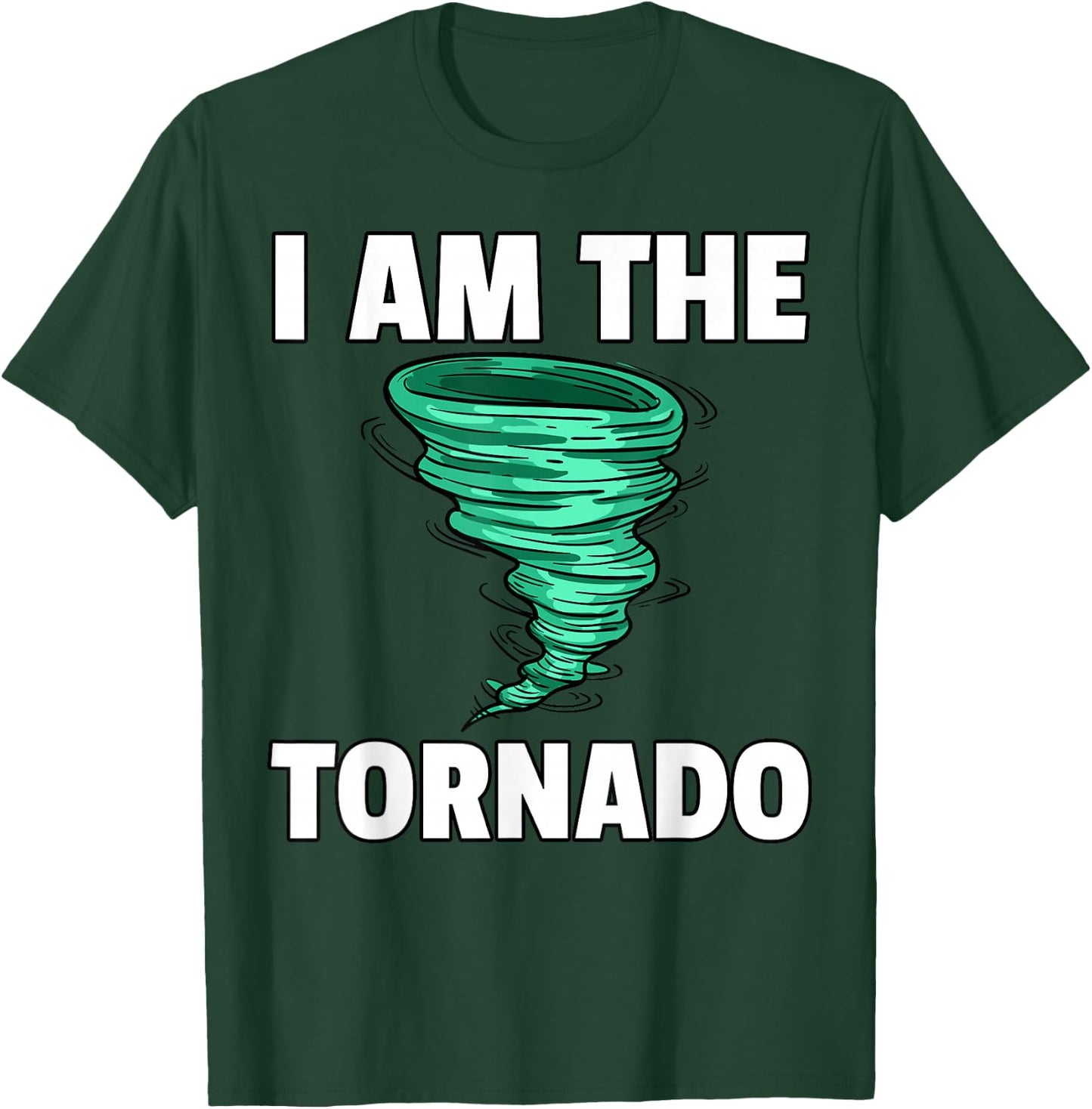 I Am The Storm Twister Tornado Hurricane Meteorologist T-Shirt - T-Shirt | Forest