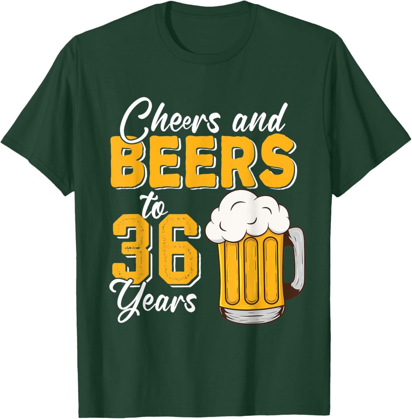 Vintage Cheers And Beers To 36 Years 36th Birthday Drinker T-Shirt - T-Shirt | Forest