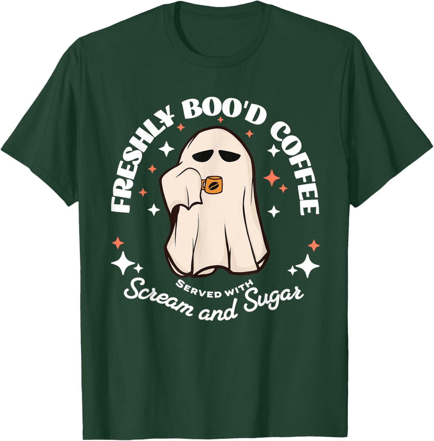 Freshly Boo'd Coffee Funny Halloween Ghost Coffee Lover T-Shirt - T-Shirt | Forest