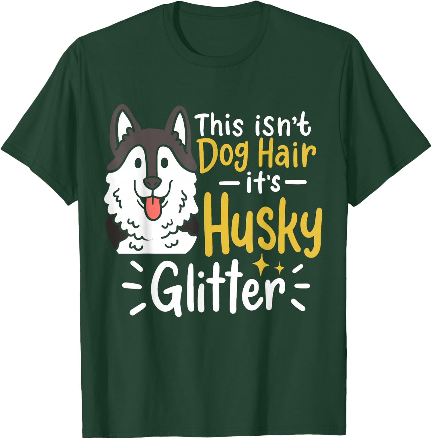 Husky Lover Owner Gifts Husky Hair T-Shirt - T-Shirt | Forest