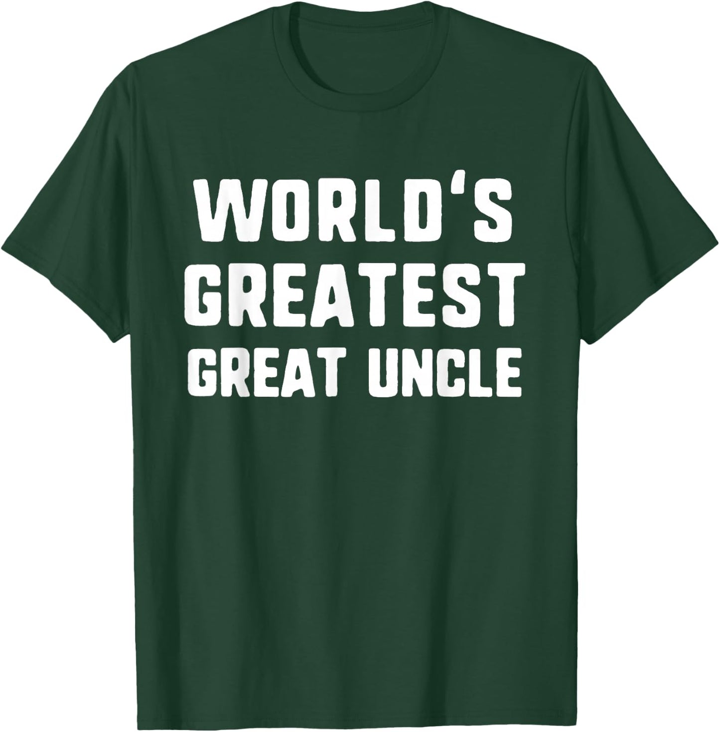 World's Greatest Great Uncle Funny Family T-Shirt - T-Shirt | Forest