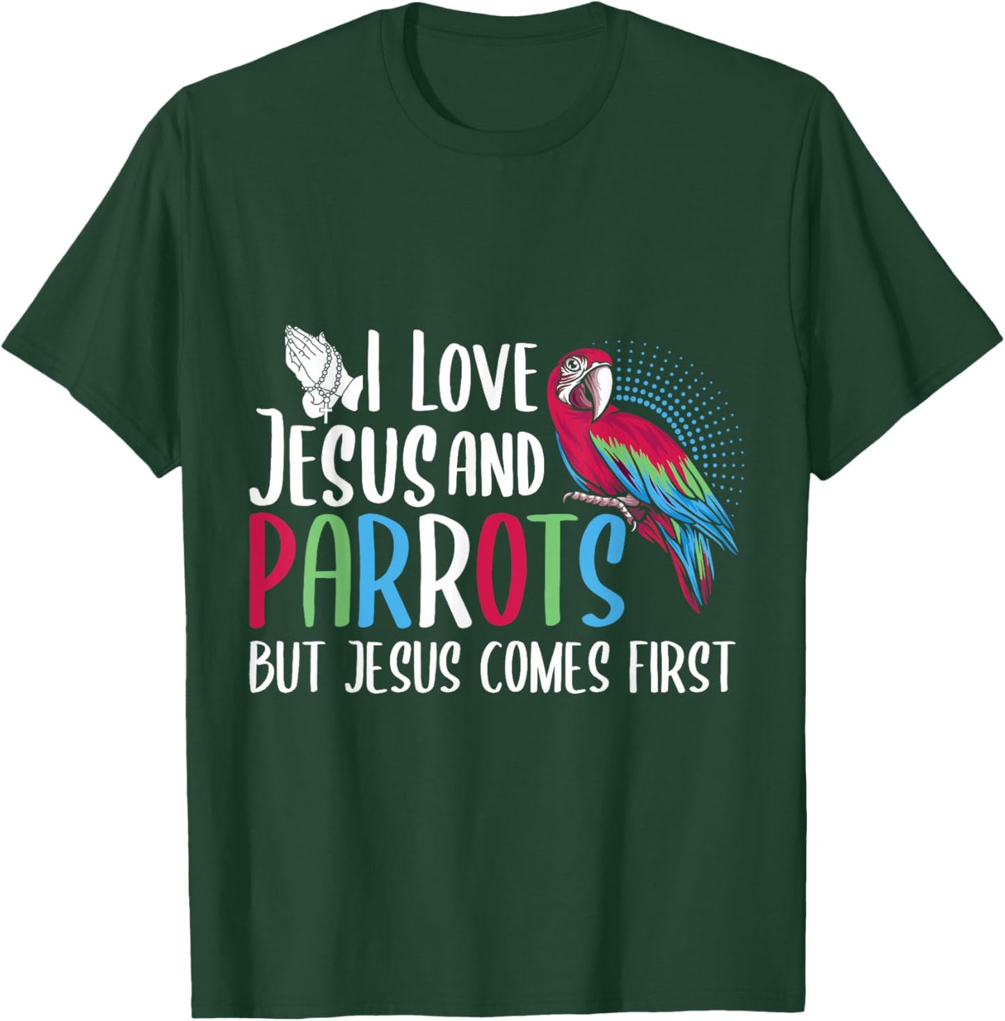 Parrots Lover Christian Religion Faith Jesus Catholic T-Shirt - T-Shirt | Forest