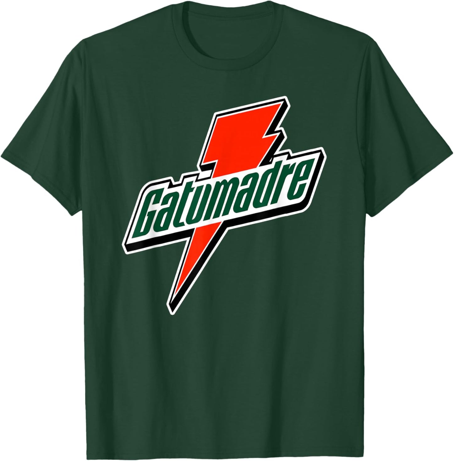 Gatumadre Sports Drink Parody Mexican Funny Saying Spanish T-Shirt - T-Shirt | Forest