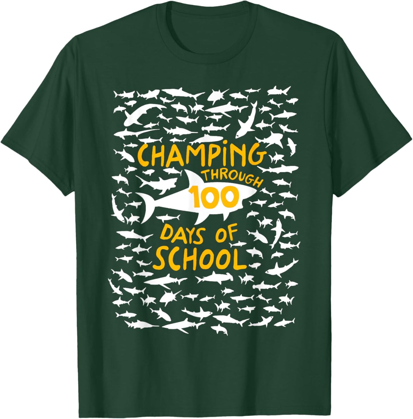 Champing Through 100 Days of School Shark Happy 100th Day T-Shirt - T-Shirt | Forest