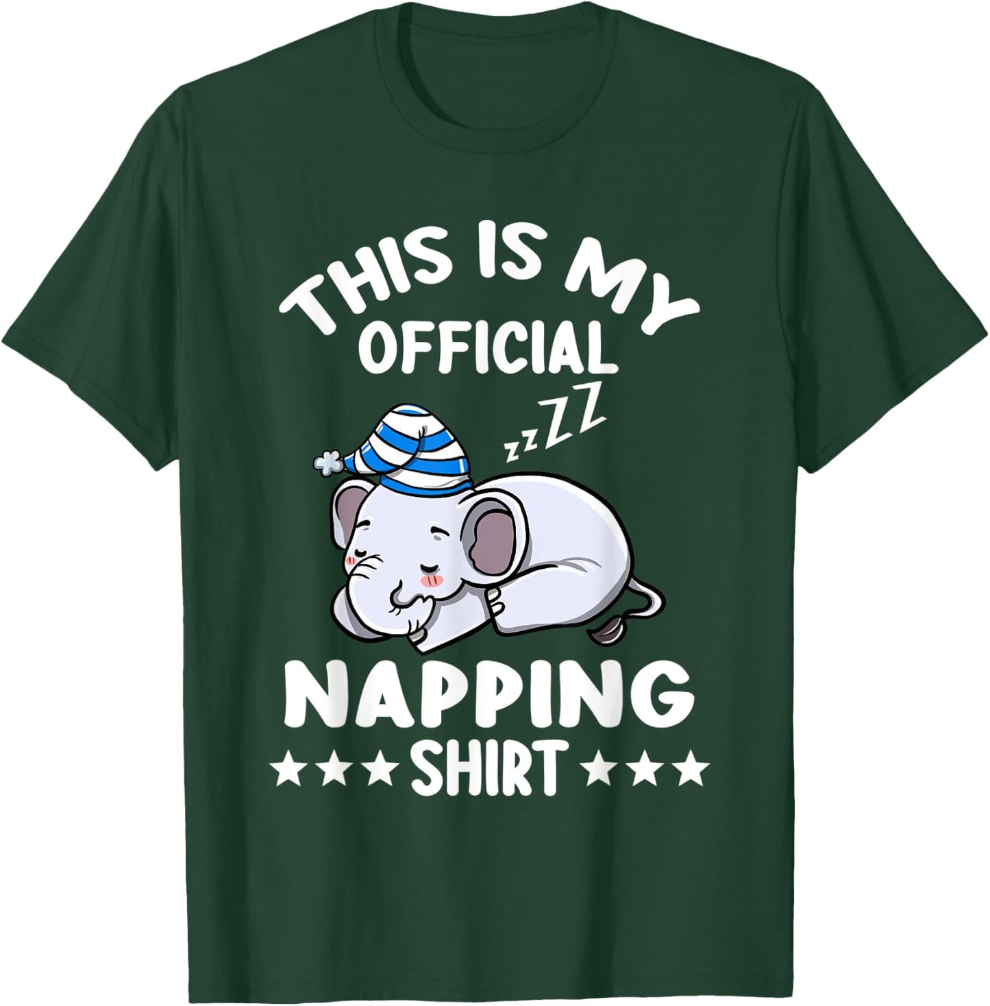 This Is My Official Napping Shirt Elephant Lover Gift T-Shirt - T-Shirt | Forest