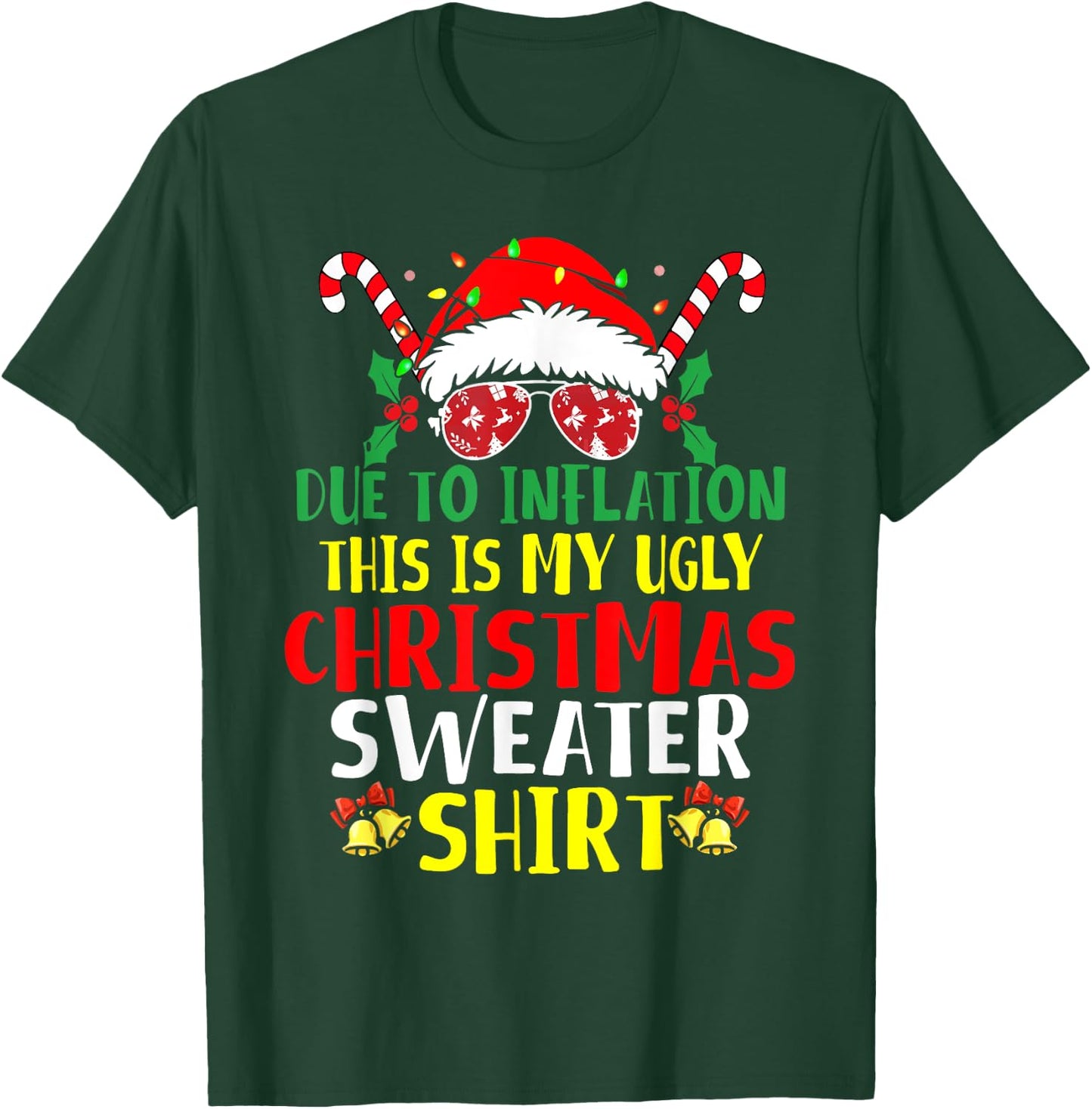 Funny Due To Inflation Ugly Christmas Sweaters Women T-Shirt - T-Shirt | Forest