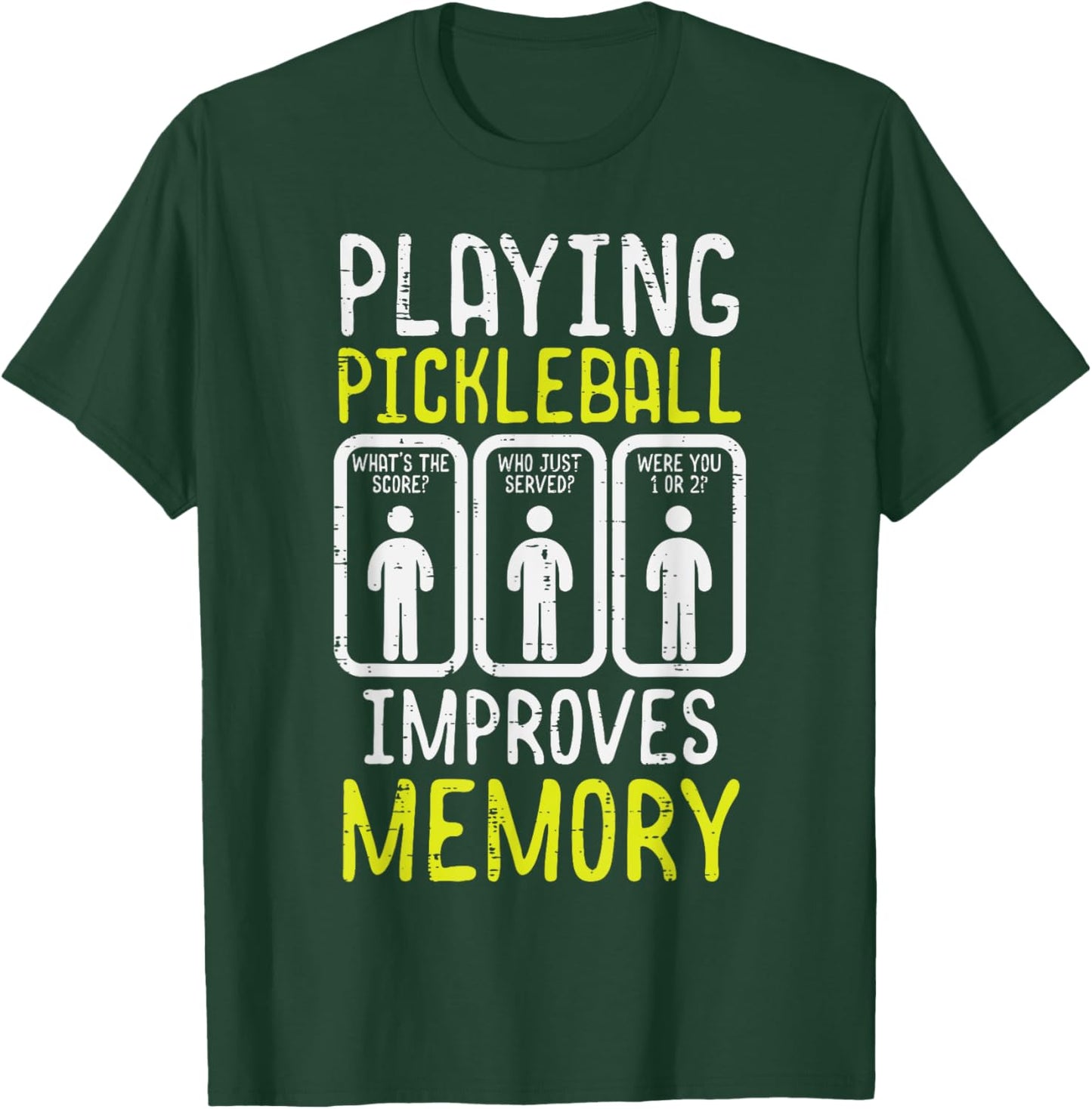 Playing Pickleball Improves Memory Pickle Ball Men Women Kid T-Shirt - T-Shirt | Forest