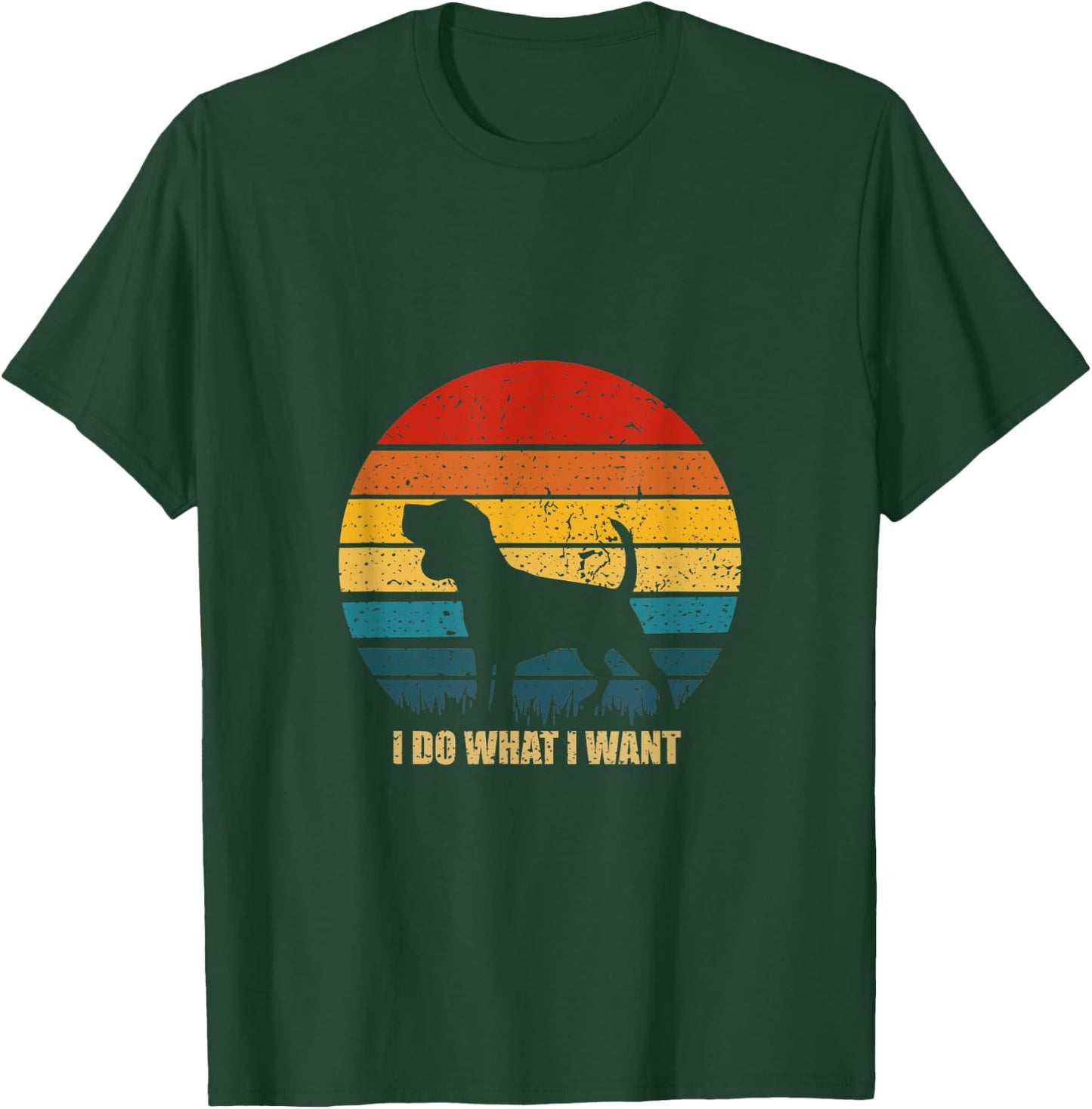 Funny Dog Gift Vintage Sunset I Do What I Want Dog Men Women T-Shirt - T-Shirt | Forest