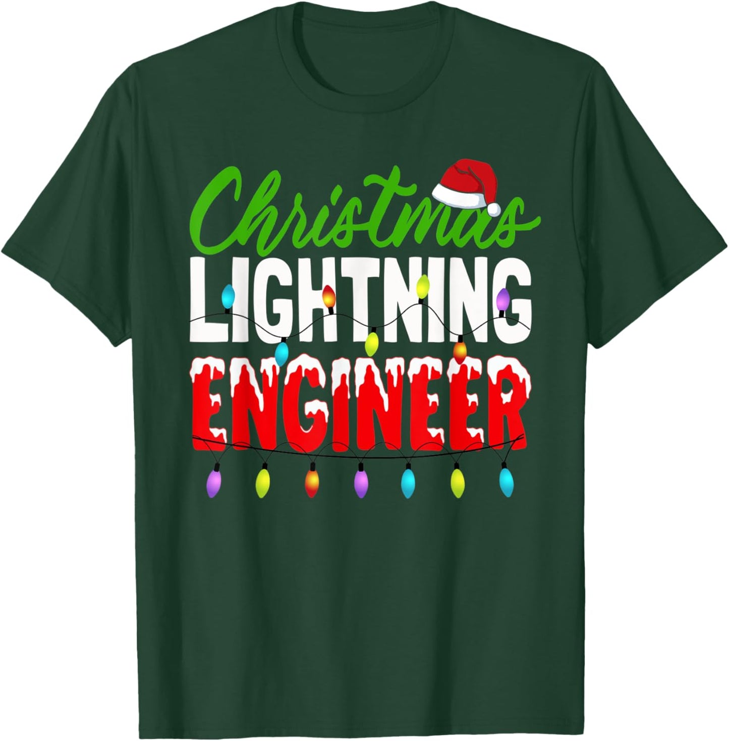 Christmas Lighting Engineer Christmas Lights Engineering T-Shirt - T-Shirt | Forest